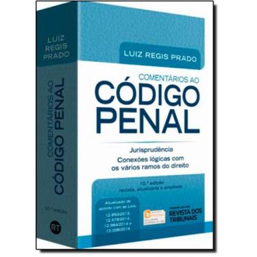 Imagem de Comentários ao Código Penal: Jurisprudência Conexões Lógicas Com os Vá