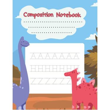 Imagem de Primary Composition Notebook Dinosaur Era: Composition Notebook With Dotted Midline And Picture Space for Kids - Girls and Boys | Story Journal Back ... Notebooks | Grades K-2 School Exercise Book