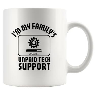 Imagem de I'm My Family's Unpaid Tech Support Technical Support Gifts Computer Programmer IT Tech Support Gifts Sarcasm Novelty Drinkware Caneca de cerâmica 325 ml branca