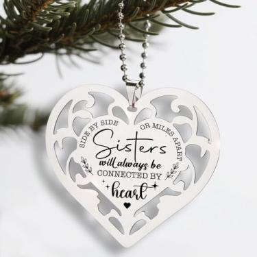 Imagem de Sisters Connected by Heart Ornament, Side by Side or Miles Apart, presentes de coração de aço inoxidável para aniversário, Natal, formatura, lembrança, enfeites pendurados WHH17
