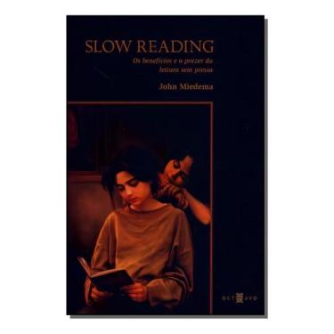 Imagem de Slow Reading - Os Benefícios e o Prazer Da Leitura Sem Pressa Sortido 