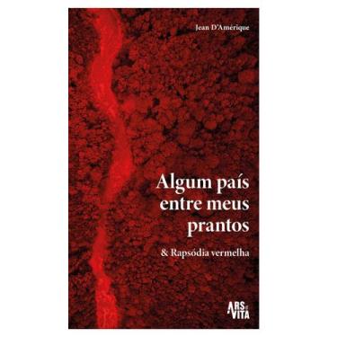 Imagem de Algum País Entre Meus Prantos & Rapsódia Vermelha Sortido - ARS ET VIT