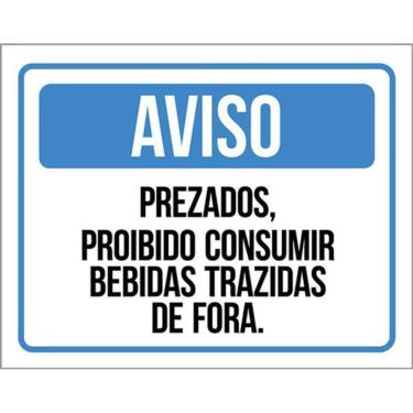 Imagem de Kit 3 Placa Prezados Proibido Consumir Bebidas Fora 36X46