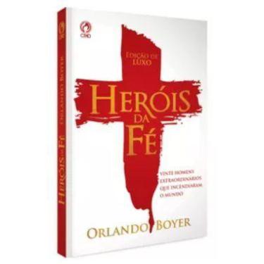 Imagem de Heróis da Fé - Orlando Boyer - Edição CPAD - Literatura Evangélica - n