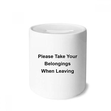 Imagem de DIYthinker Caixa preta com símbolo Take Your Belongings porta-moedas de cerâmica para presente de cofrinho