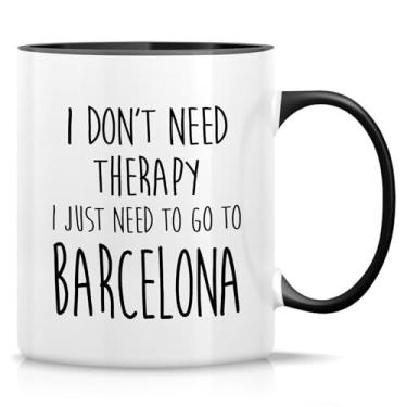 Imagem de Retreez Caneca sarcástica engraçada para amantes de Barcelona - Caneca I Just Need to go to Barcelona - Caneca de café ou chá de cerâmica de 325 ml - Presentes de aniversário, férias - Caneca branca