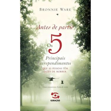 Imagem de Antes de Partir - Os 5 Principais Arrependimentos