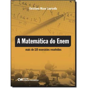 Imagem de Livro - Matematica Do Enem - Mais De 110 Exercicios Resolvidos - CIENC