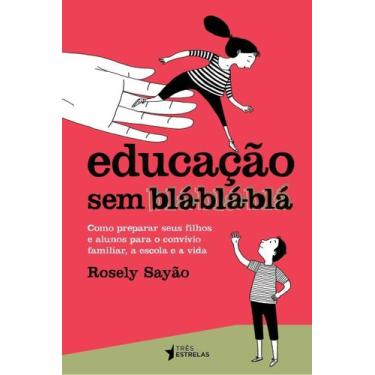 Imagem de Educação Sem Blá-blá-blá - PUBLIFOLHA EDITORA, Sortido