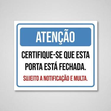 Imagem de Placa Acm Certifique Porta Fechada Notificação Multa 18X23 - Sinalizo
