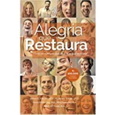 Imagem de Alegria Que Restaura - James G Friesen - JOCUM