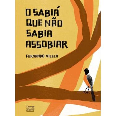 Imagem de Literatura Infantil - O Sabiá Que Não Sabia Assobiar