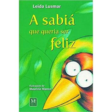 Imagem de A Sabiá Que Queria Ser Feliz