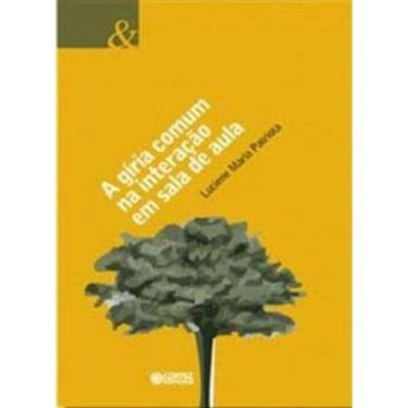 Imagem de Giria Comum Na Interacao Em Sala De Aula, A