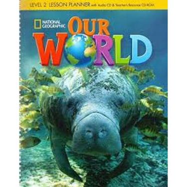 Imagem de Livro Our World 2: Lesson Planner + Audio Cd