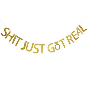 Imagem de Faixa de cintilação com glitter dourado FirefairyTM Shit Just Got para casamento divertido, noivado, despedida de solteira, anúncio de gravidez, placa de bar