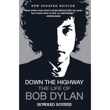 Imagem de Down the Highway: The Life of Bob Dylan
