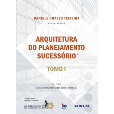 Imagem de Arquitetura do Planejamento Sucessório - Tomo I - 03Ed/22