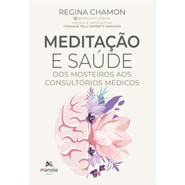 Imagem de Meditação e Saúde: Dos Mosteiros aos Consultórios Médicos