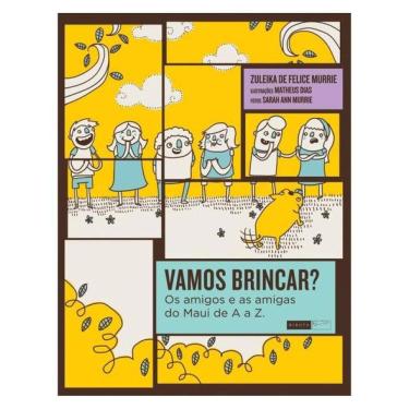 Imagem de Vamos Brincar? Os Amigos E As Amigas Do Maui De A A Z.