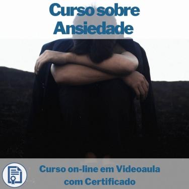 Imagem de Curso on-line em videoaula sobre Ansiedade com Certificado