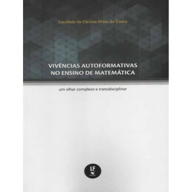 Imagem de Vivencias Autoformativas No Ensino De Matematica
