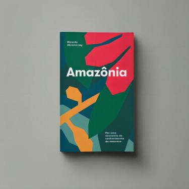 Imagem de Amazônia - Por uma Economia do Conhecimento da Natureza - ELEFANTE EDI