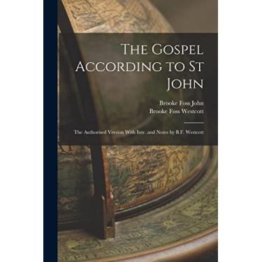 Imagem de The Gospel According to St John: The Authorised Version With Intr. and Notes by B.F. Westcott