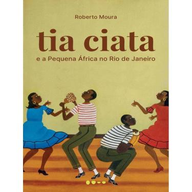 Imagem de Tia Ciata E A Pequena Africa No Rio De Janeiro