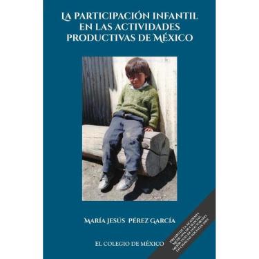 Imagem de La participación infantil en las actividades productivas de México - Espanhol