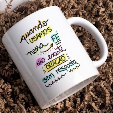 Imagem de Caneca Porcelana Quando Usamos a Fé Não Existe Coração Sem Resposta Es