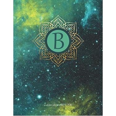 Imagem de Academic Planner 2019-2020: Universe Celestrial Background With Goldtone Mandala And Initial B Organizer For Weekly, Monthly, Yearly Scheduling From July 2019 - June 2020.