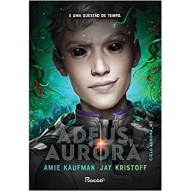Imagem de Livro - Adeus, Aurora - Rocco