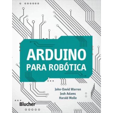 Imagem de Arduino para Robotica - Edgar Blucher