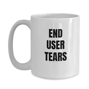 Imagem de Caneca de lágrimas do usuário final - Xícara de café - Presentes de programador de software