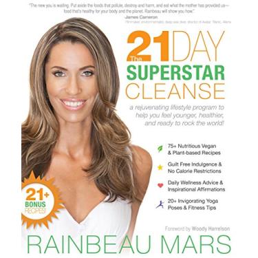 Imagem de The 21-Day SuperStar Cleanse: A Rejuvenating Lifestyle Program to Help You Feel Younger, Healthier, and Ready to Rock the World! (English Edition)