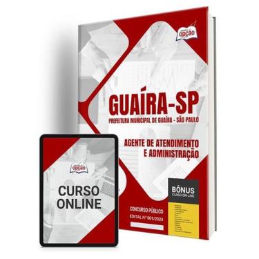 Imagem de Apostila Prefeitura de Guaíra - SP 2024 - Agente de Atendimento e Admi