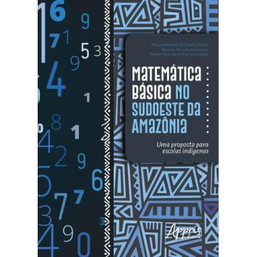 Imagem de Livro - Matemática básica no sudoeste da Amazônia: uma proposta para e