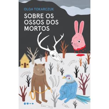 Imagem de Livro - Sobre os ossos dos mortos