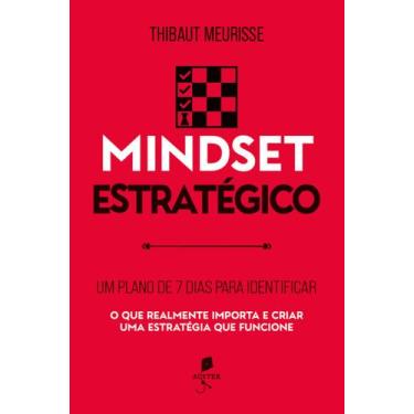 Imagem de Livro - Mindset estratégico: Um plano de 7 dias para identificar o que