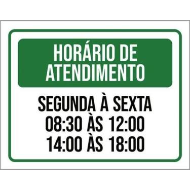 Imagem de Kit 10 Placas Horário Atendimento Segunda Sexta 8 12 14 18 - Sinalizo