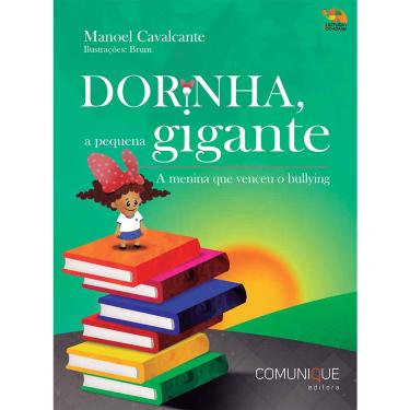 Imagem de Dorinha, a Pequena Gigante: a menina que venceu o bullying