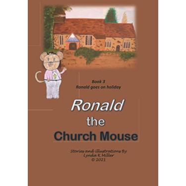 Imagem de Ronald the Church Mouse Book 3: Ronald goes on holiday