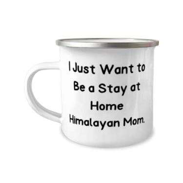 Imagem de SpreadPassion I Just Want to Be a Stay at Home Himalayan Mom. Caneca de acampamento de 355 ml, gato do Himalaia, presentes legais para gato do Himalaia