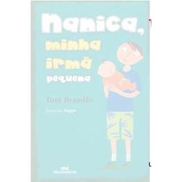 Imagem de Livro-Nanica, Minha Irma Pequena (Português) - Editora Melhoramentos