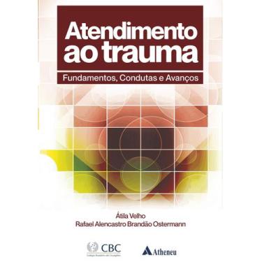 Imagem de Livro - Atendimento ao Trauma CBC - Fundamentos, Condutas e Avanços