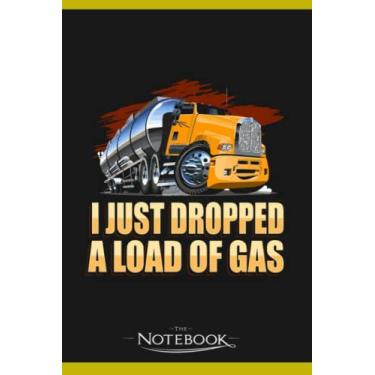 Imagem de Notebook: Funny Big Trucking Trucker Job Tanker Truck Driver: Notebook Diary| Gift for Family, Friend and Yourself 120 Pages 6 x 9 inches