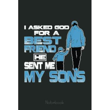 Imagem de i asked god for a best friend he sent me my sons Notebook Vintage: Funny Gift For Your Best Friend Planner, Journal, Notebook, Composition Book, Diary for Women, Men, Teens, and Children