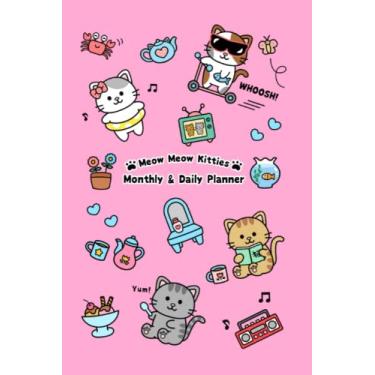 Imagem de Cute Kawaii Kitty Cats Undated Monthly and Daily Planner Calendar Notebook 6x9: Monday Start 12 Months 366 days
