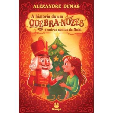 Imagem de A história de um quebra-nozes e outros contos de natal